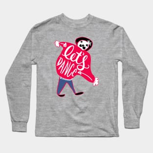 Let's Dance Party Monster: Funny Socially Awkward Creature Long Sleeve T-Shirt